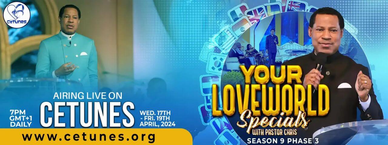 YOUR LOVEWORLD SPECIAL WITH PASTOR CHRIS SEASON 9 PHASE 3